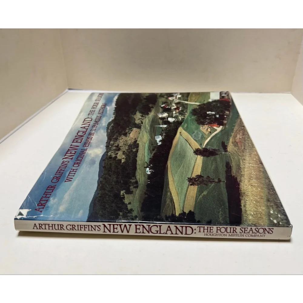 Arthur Griffin's New England: The Four Seasons Original Essays by Famous Authors